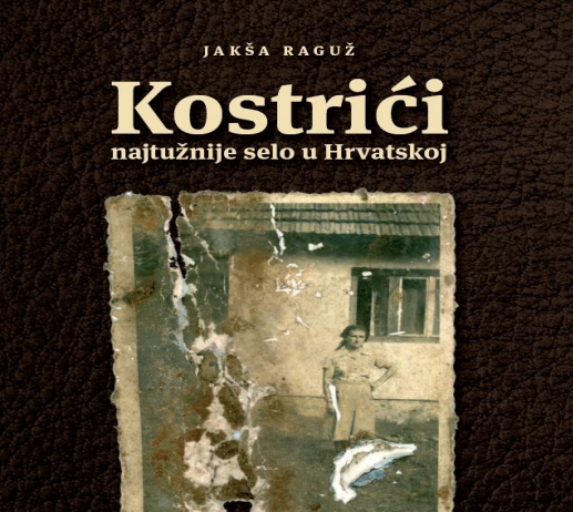 U petak u Glini promocija knjige “Kostrići-najtužnije selo u Hrvatskoj”
